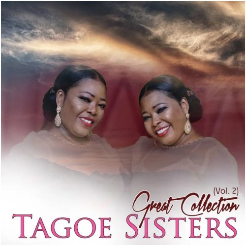 Tagoe Sisters – Makoma Ato Meyem