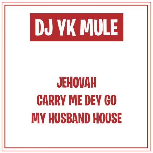 DJ YK Beats – Carry Me Dey Go