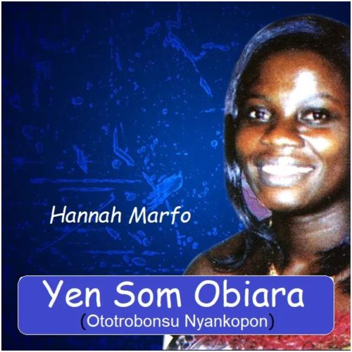 Hannah Marfo – Yen Som Obiara (Ototrobonsu)