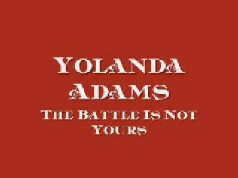 Yolanda Adams – The Battle Is Not Yours Mp3 Download + Lyrics