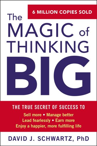 David J. Schwartz - The Magic of Thinking Big PDF