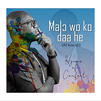Ken Blege – Malo Wo Daa (Malɔ̃ wò ko ɖaa he)