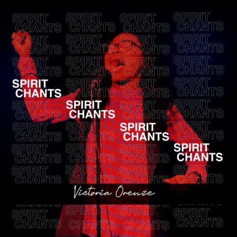 Victoria Orenze – Spirit Chant Mp3 Download + Lyrics