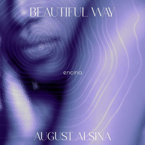 August Alsina – Beautiful Way + Lyrics