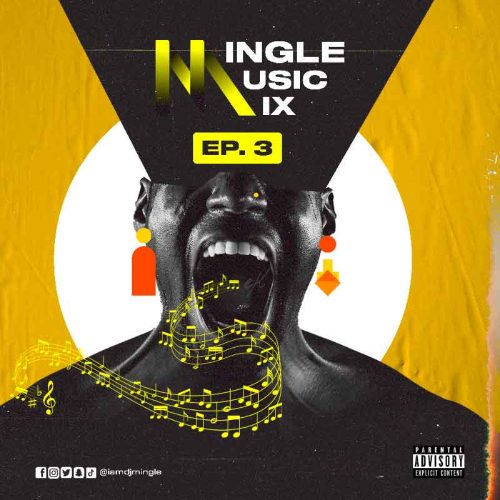 DJ Mingle - Mingle Music Mix Ep.3