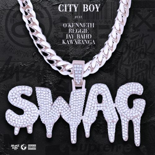 City Boy – Swag Ft O’Kenneth x Reggie x Jay Bahd & Kawabanga