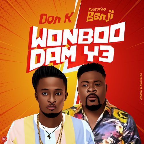 Don K ft. Bеnji - Wonboo Dam Y3 (Prod. By WillisBеatz)
