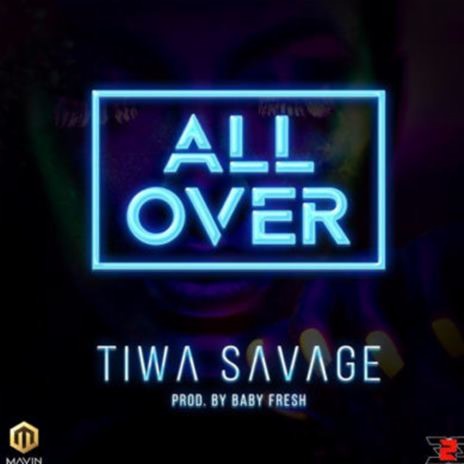 Lyrics Tiwa Savage – All Over