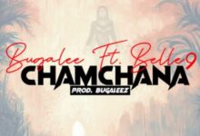 Bugalee Ft Belle 9 – Chamchana