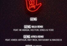 Mayorkun – Geng (Africa Remix) Ft Kwesi Arthur x Riky Rick x Rayvanny x Innoss’B