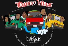 D-Black – Trotro Vibes Ft Sefa x Major League DJz